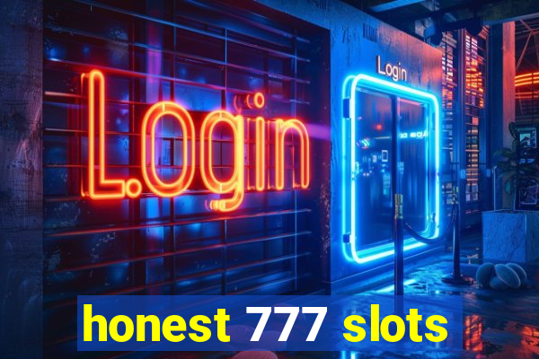 honest 777 slots