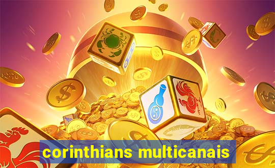 corinthians multicanais