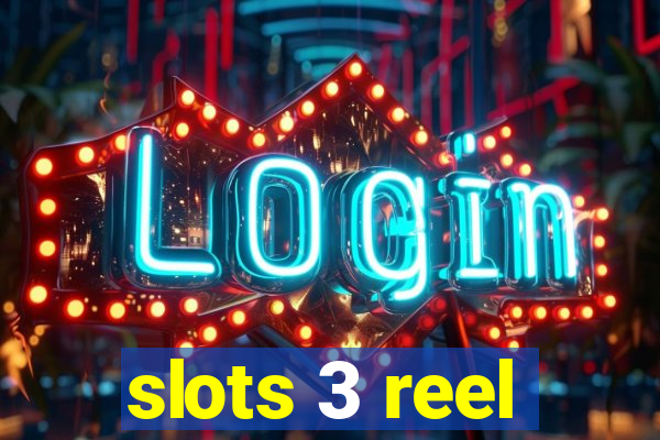 slots 3 reel