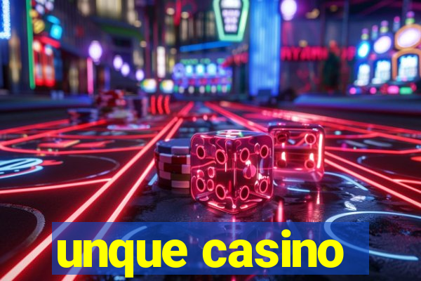 unque casino