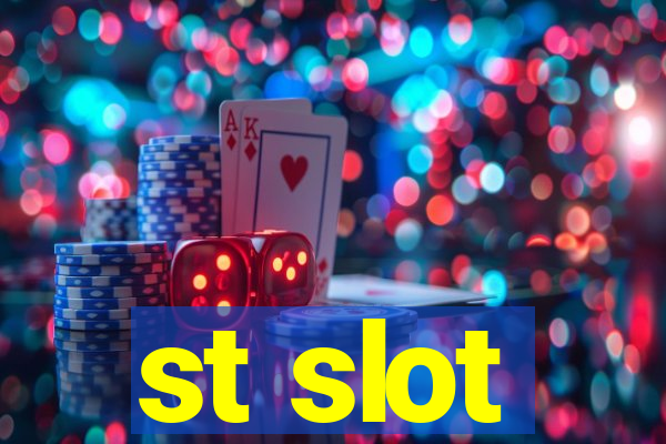 st slot