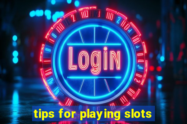 tips for playing slots