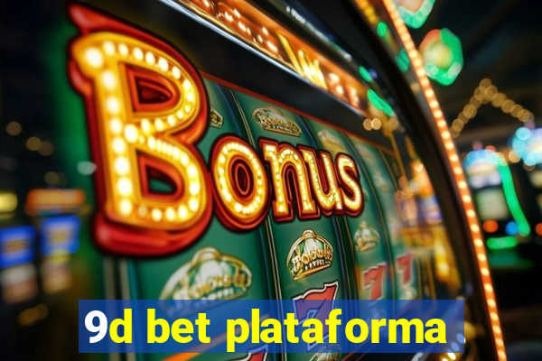 9d bet plataforma