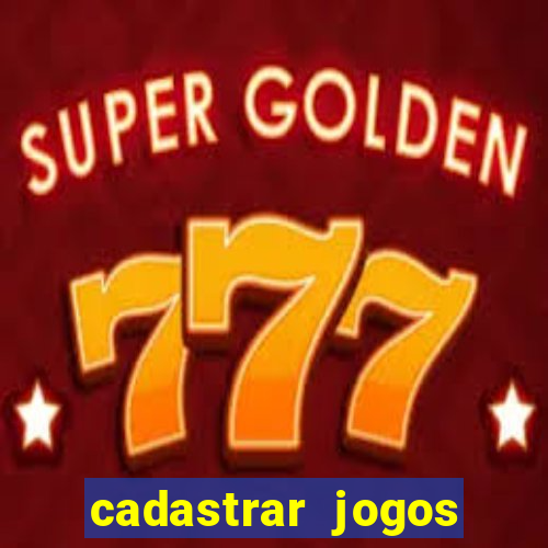 cadastrar jogos online caixa