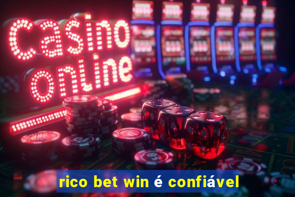 rico bet win é confiável