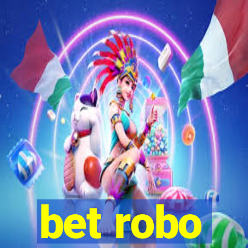 bet robo