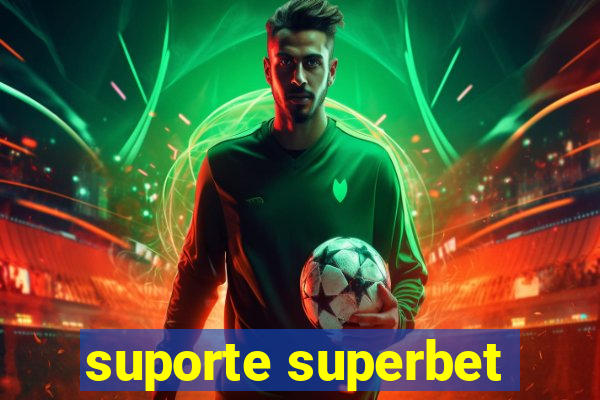 suporte superbet