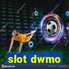 slot dwmo