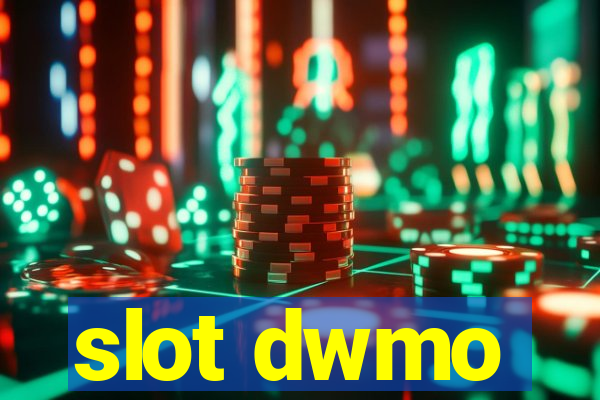 slot dwmo