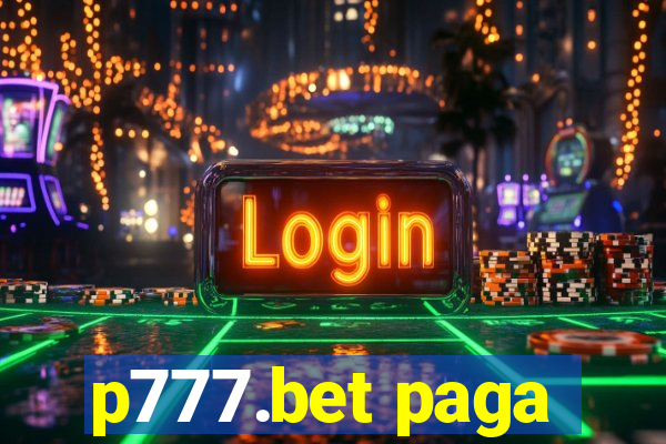 p777.bet paga