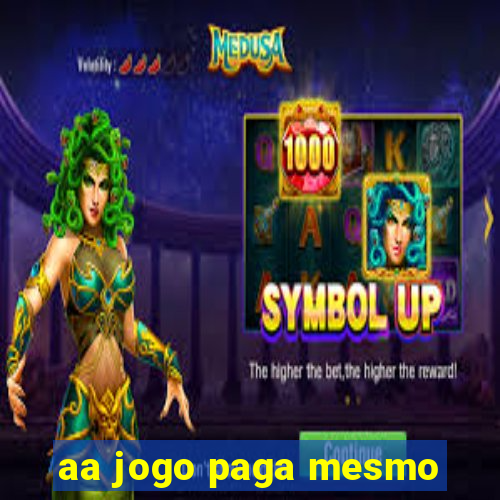 aa jogo paga mesmo