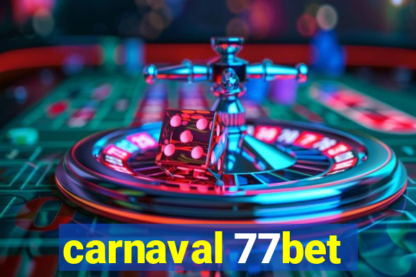 carnaval 77bet