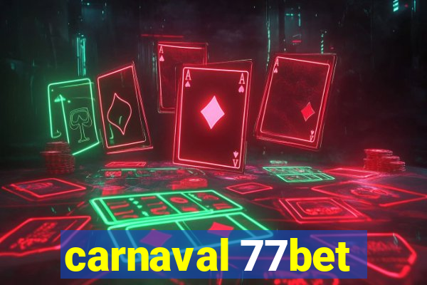 carnaval 77bet