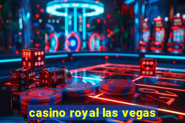 casino royal las vegas