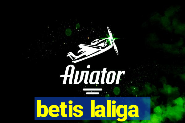 betis laliga