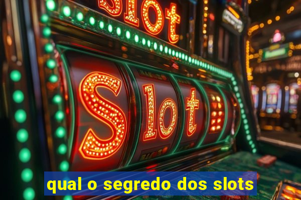 qual o segredo dos slots