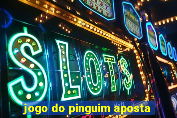 jogo do pinguim aposta