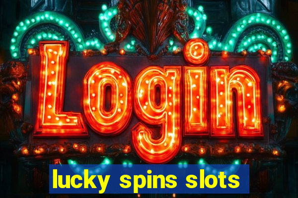 lucky spins slots