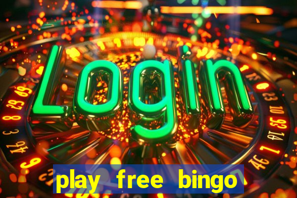 play free bingo games online for fun