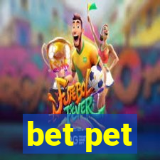 bet pet