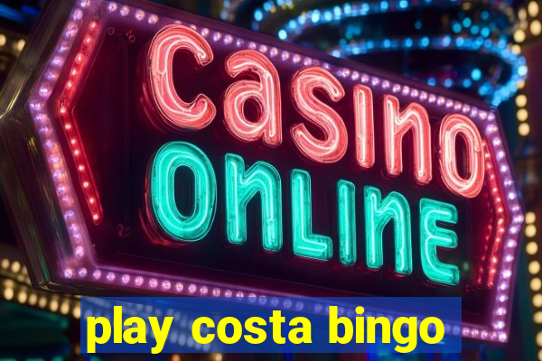 play costa bingo