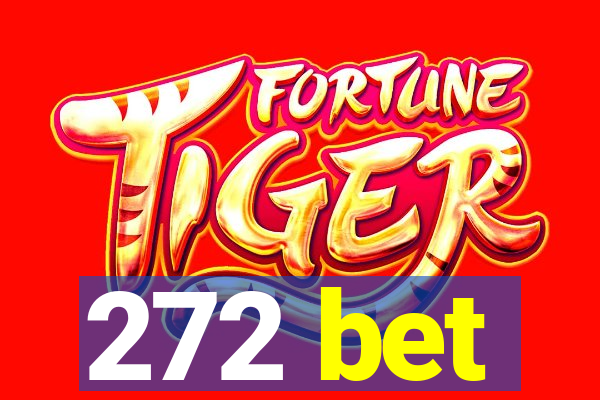 272 bet