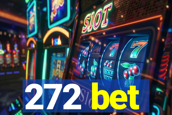 272 bet