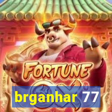 brganhar 77