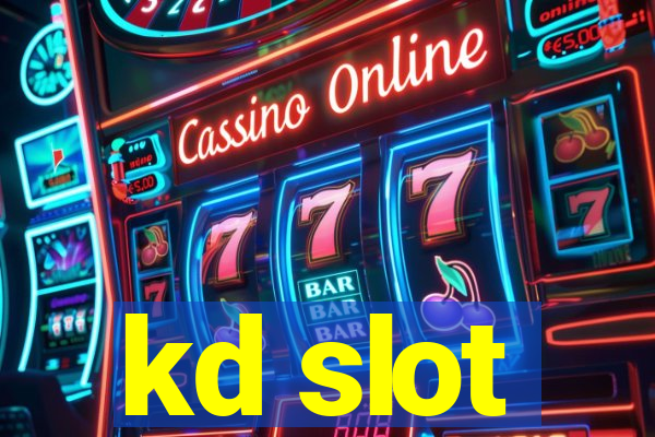 kd slot