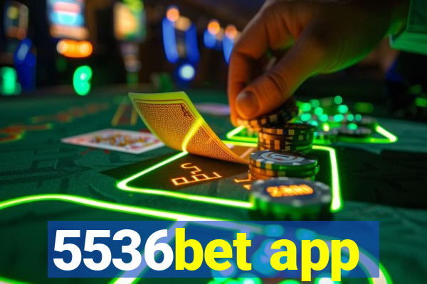 5536bet app