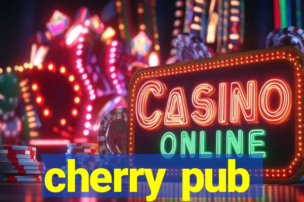 cherry pub