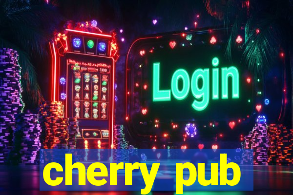 cherry pub