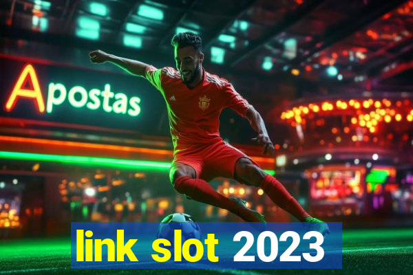 link slot 2023