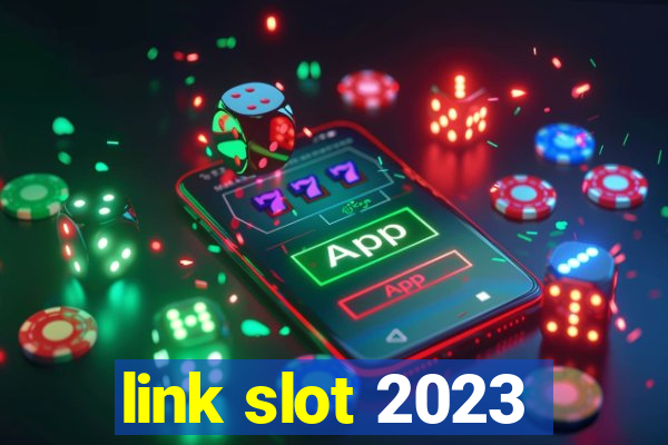 link slot 2023