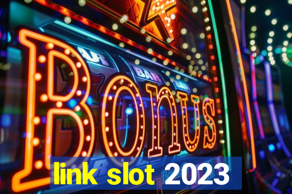 link slot 2023