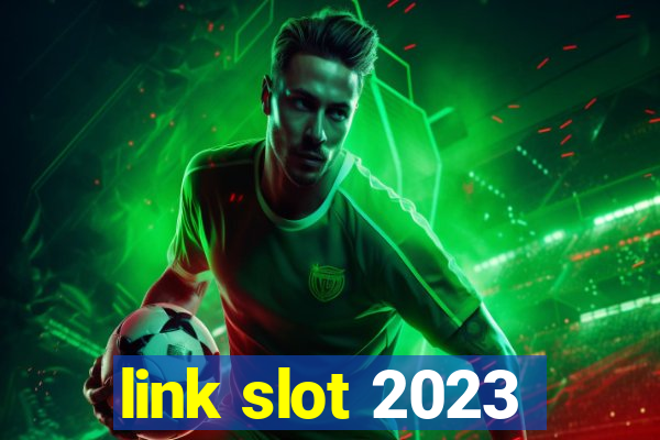 link slot 2023