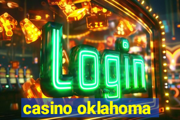 casino oklahoma