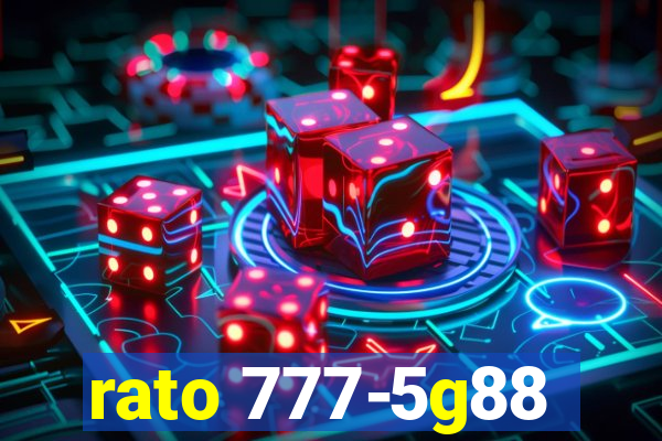 rato 777-5g88