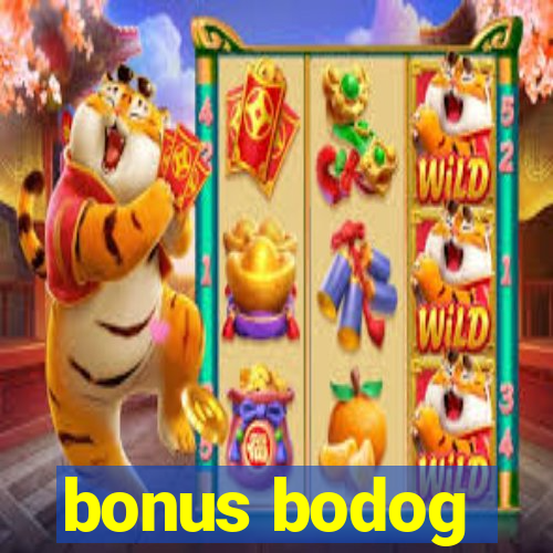 bonus bodog