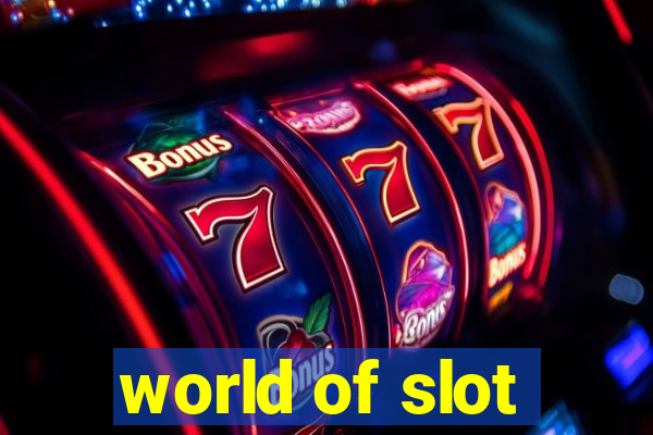 world of slot