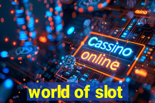 world of slot