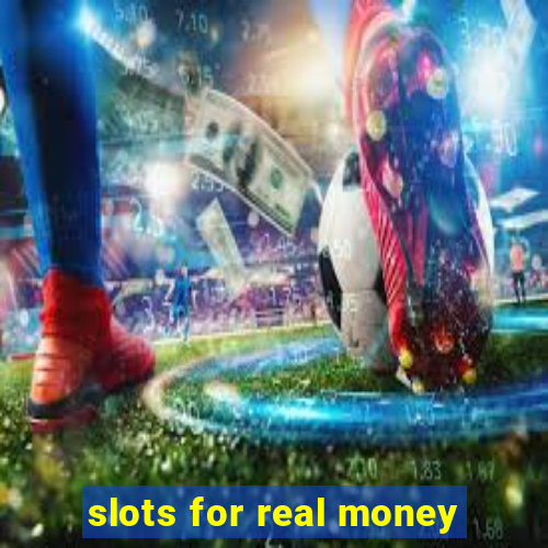 slots for real money