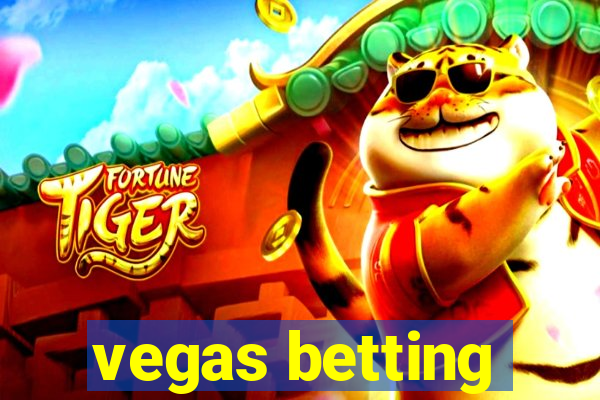 vegas betting