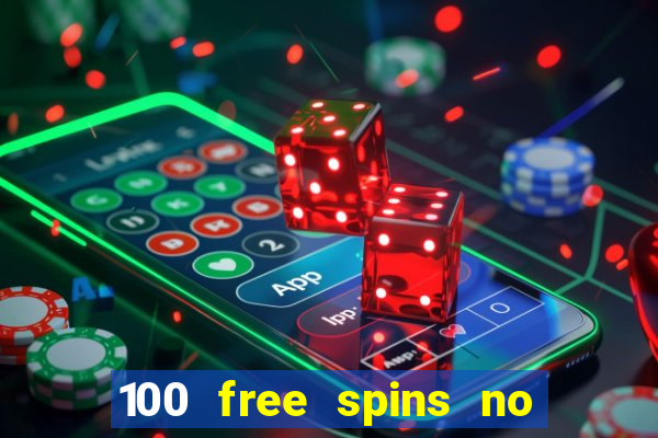 100 free spins no deposit at a uk casino