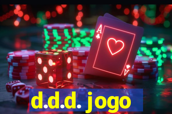 d.d.d. jogo