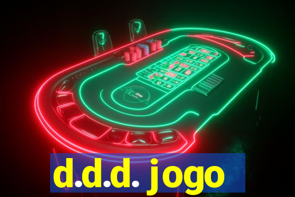 d.d.d. jogo