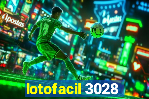 lotofacil 3028