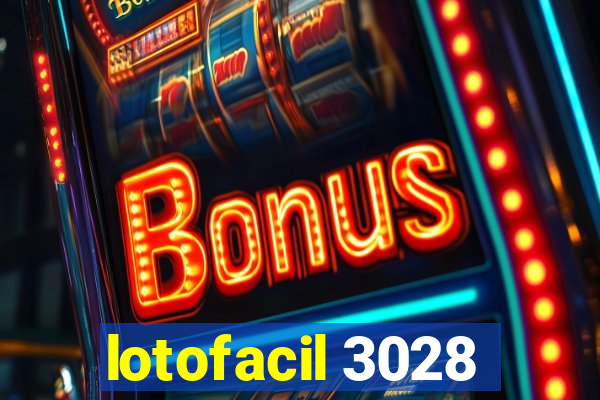 lotofacil 3028