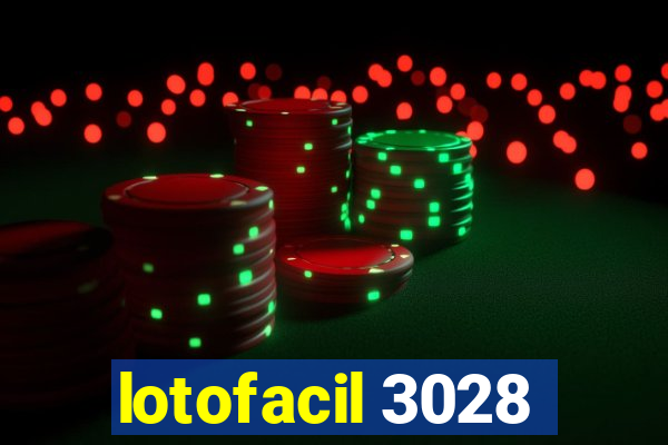 lotofacil 3028