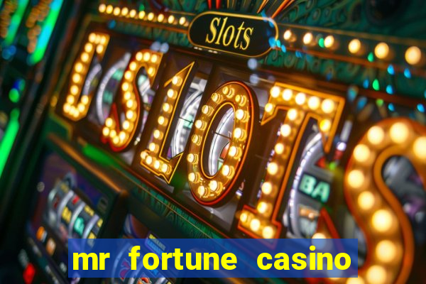 mr fortune casino paga mesmo